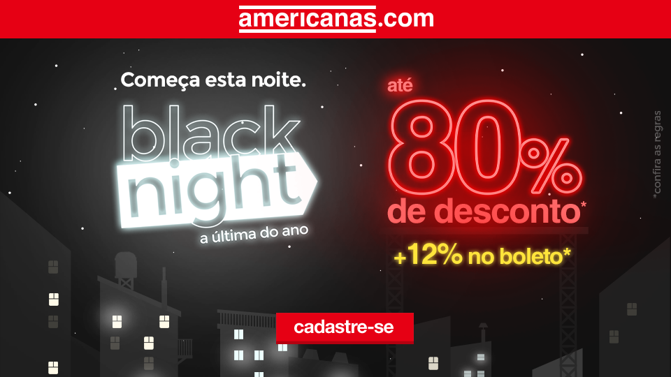 Black Night da Americanas.com