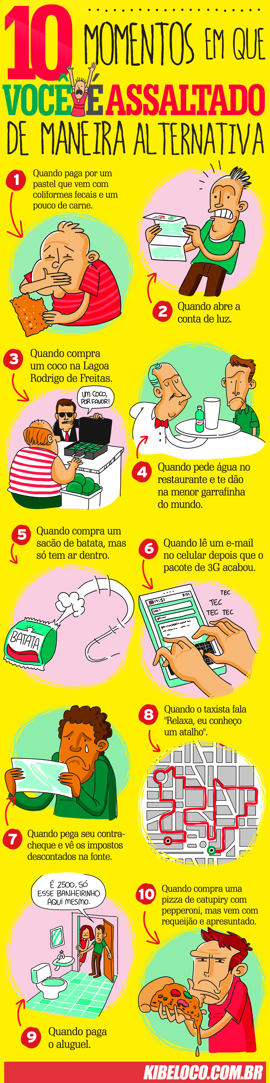 10 momentos em que você é assaltado de maneira alternativa.