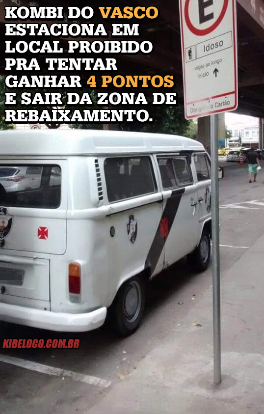Kombi do Vasco estaciona em local proibido pra tentar ganhar 4 pontos e sair da zona de rebaixamento.