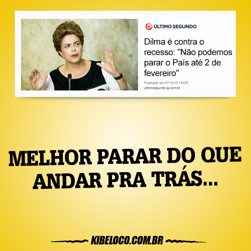 Dilma é contra o recesso: "Não podemos parar o País até 2 de fevereiro"