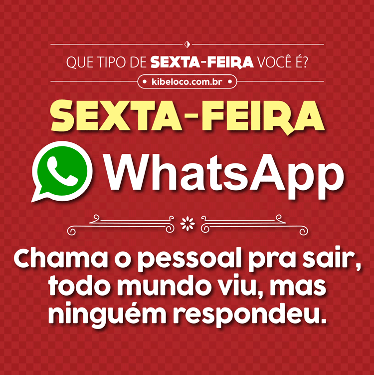 QUE-TIPO-DE-SEXTA-VOCÊ-É-WHATSAPP