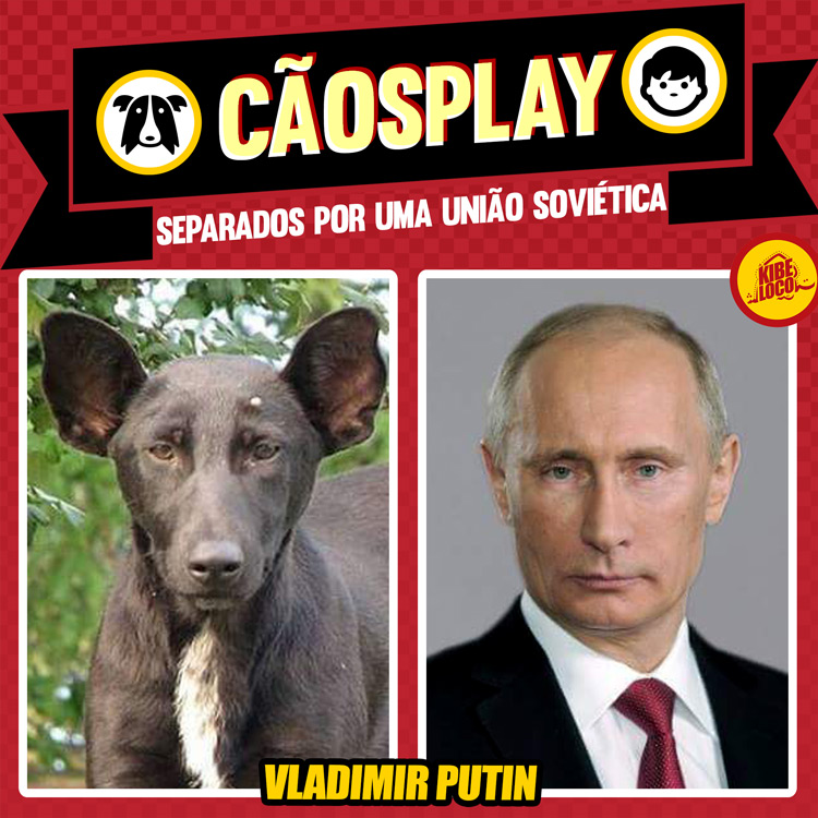CÃOSPLAY-PUTIN