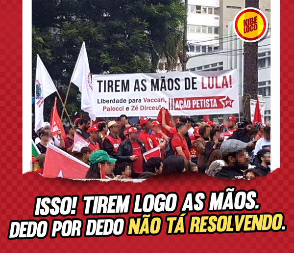 TIREM-AS-MÃOS-DE-LULA